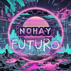 No hay futuro